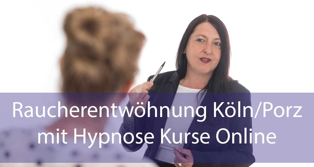 Raucherentwöhnung Köln/Porz mit Hypnose Kurse Online